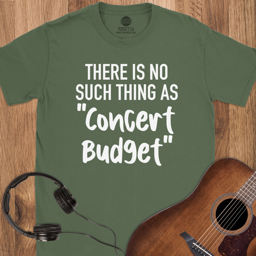 No Concert Budget T-Shirt
