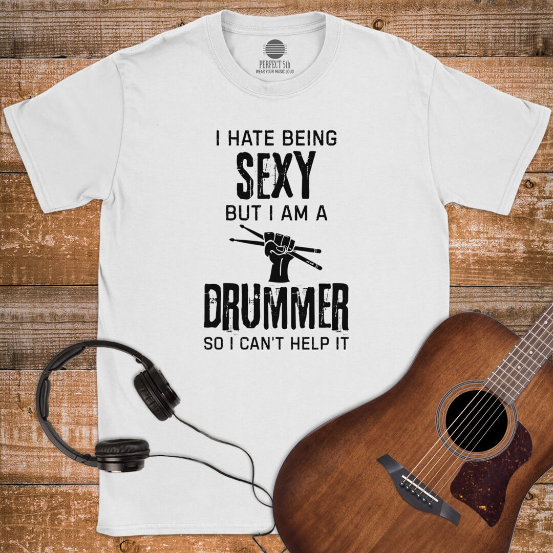SEXY DRUMMER LIFE T-SHIRT