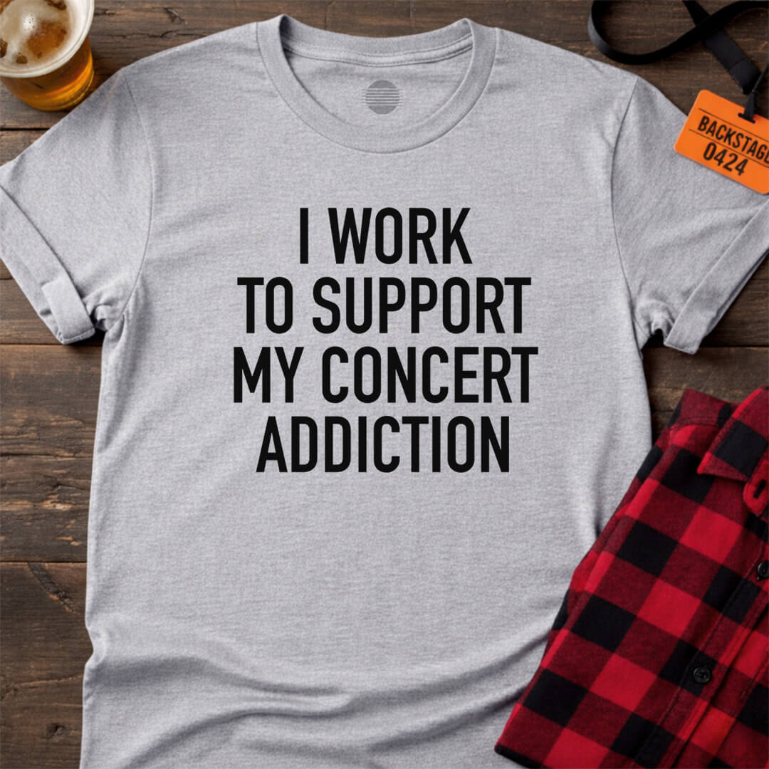 Concerts Are My Payday T-Shirt