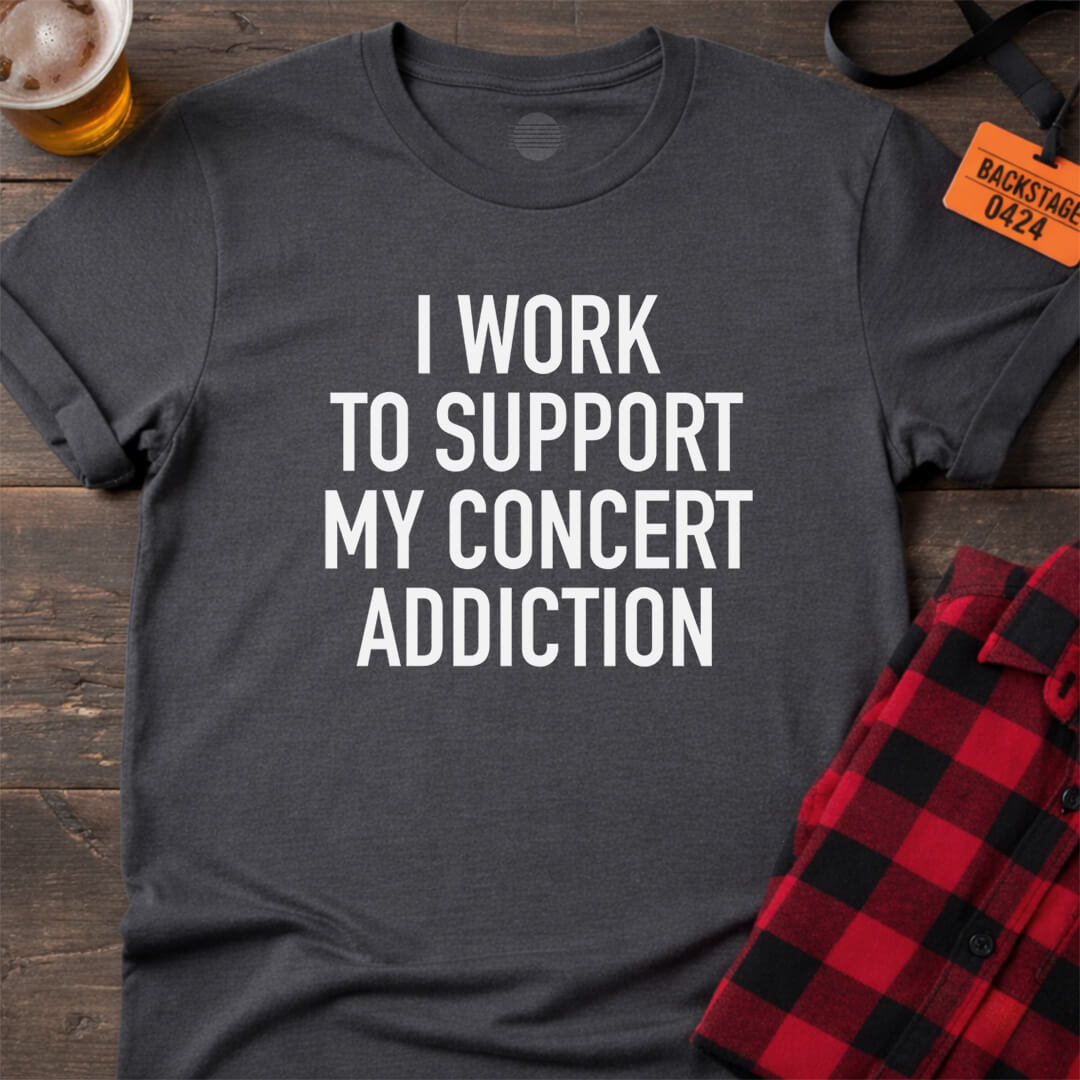 Concerts Are My Payday T-Shirt