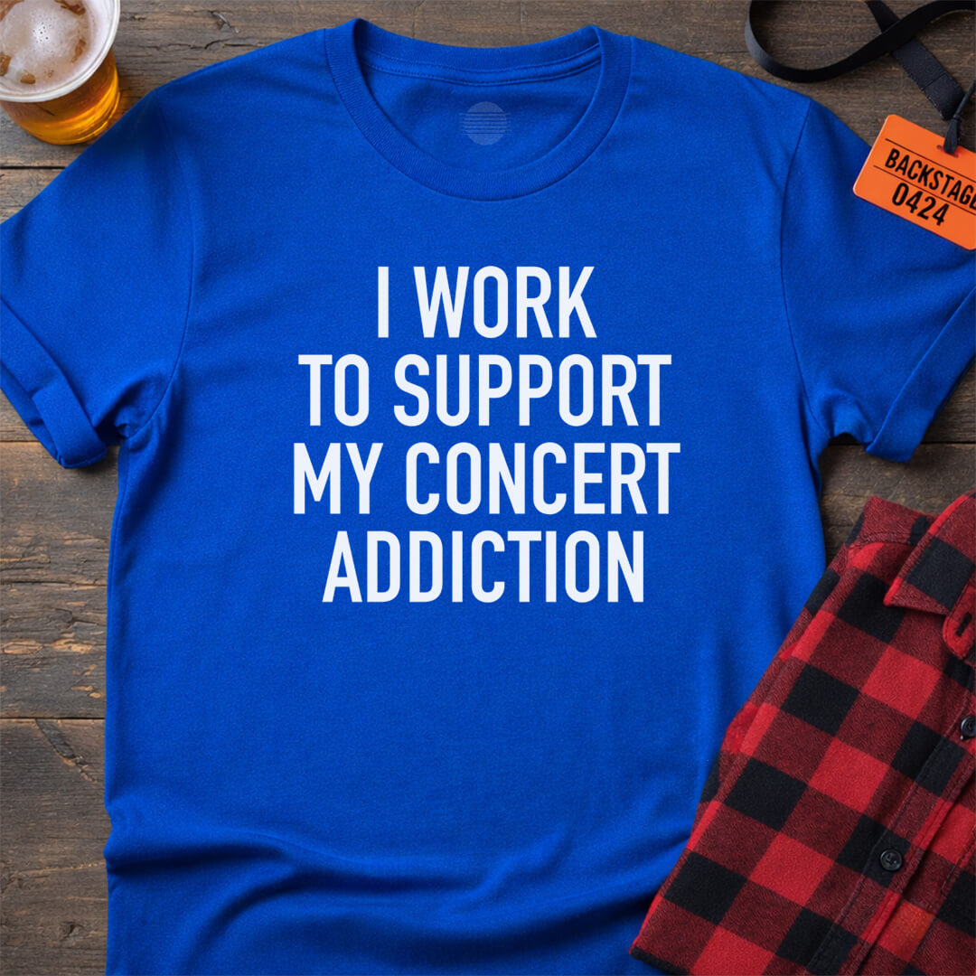 Concerts Are My Payday T-Shirt