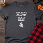 Concert Ticket Buyer T-Shirt