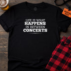 Concert Life T-Shirt