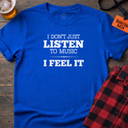 Feel the Music T-Shirt