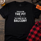 Pit vs Balcony T-Shirt