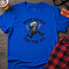 Forever in the Pit T-Shirt