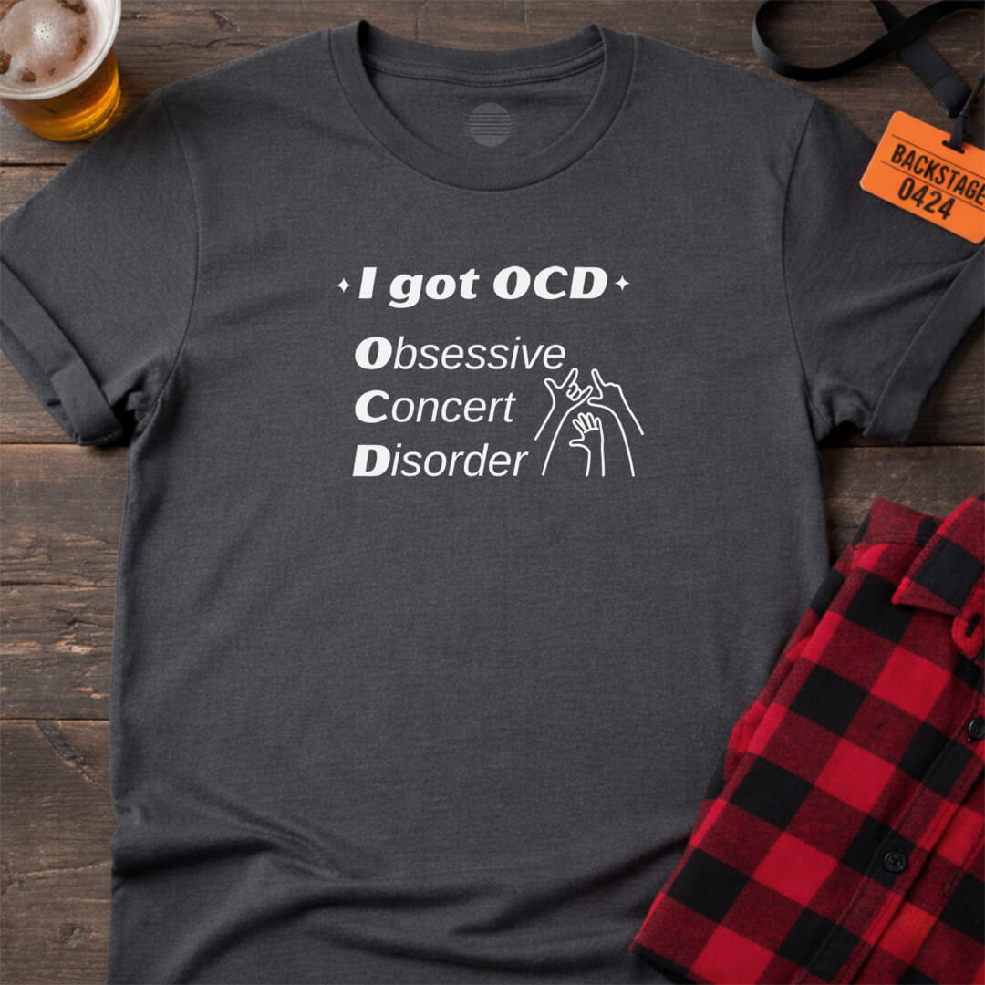 Obsessive Concert Disorder T-Shirt