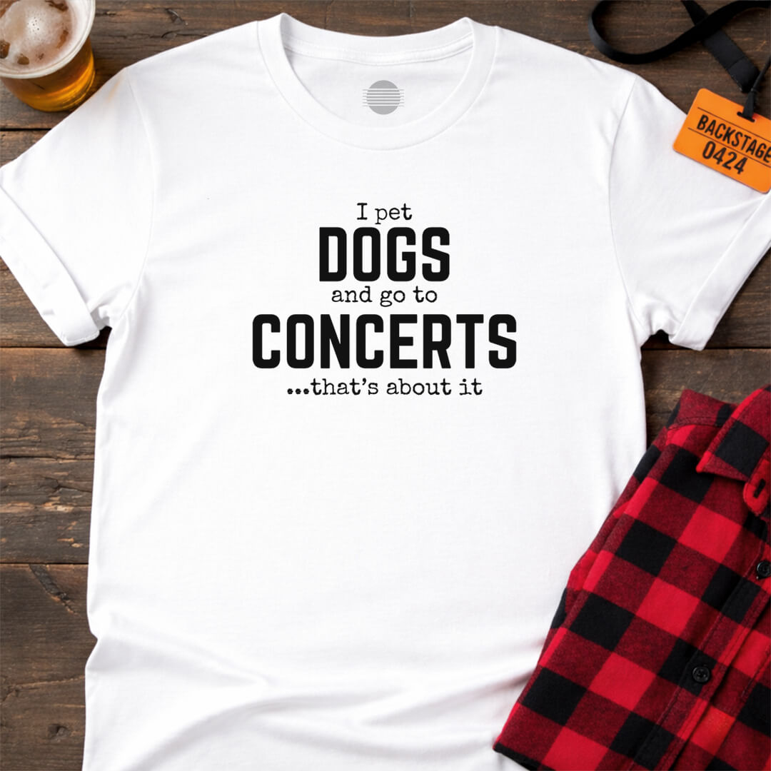 DOGS & CONCERTS T-SHIRT