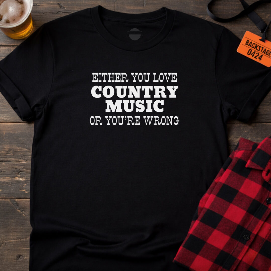 COUNTRY OR WRONG T-SHIRT