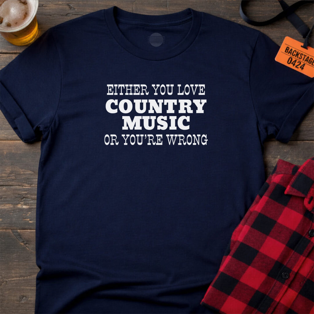 COUNTRY OR WRONG T-SHIRT