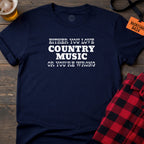 COUNTRY OR WRONG T-SHIRT