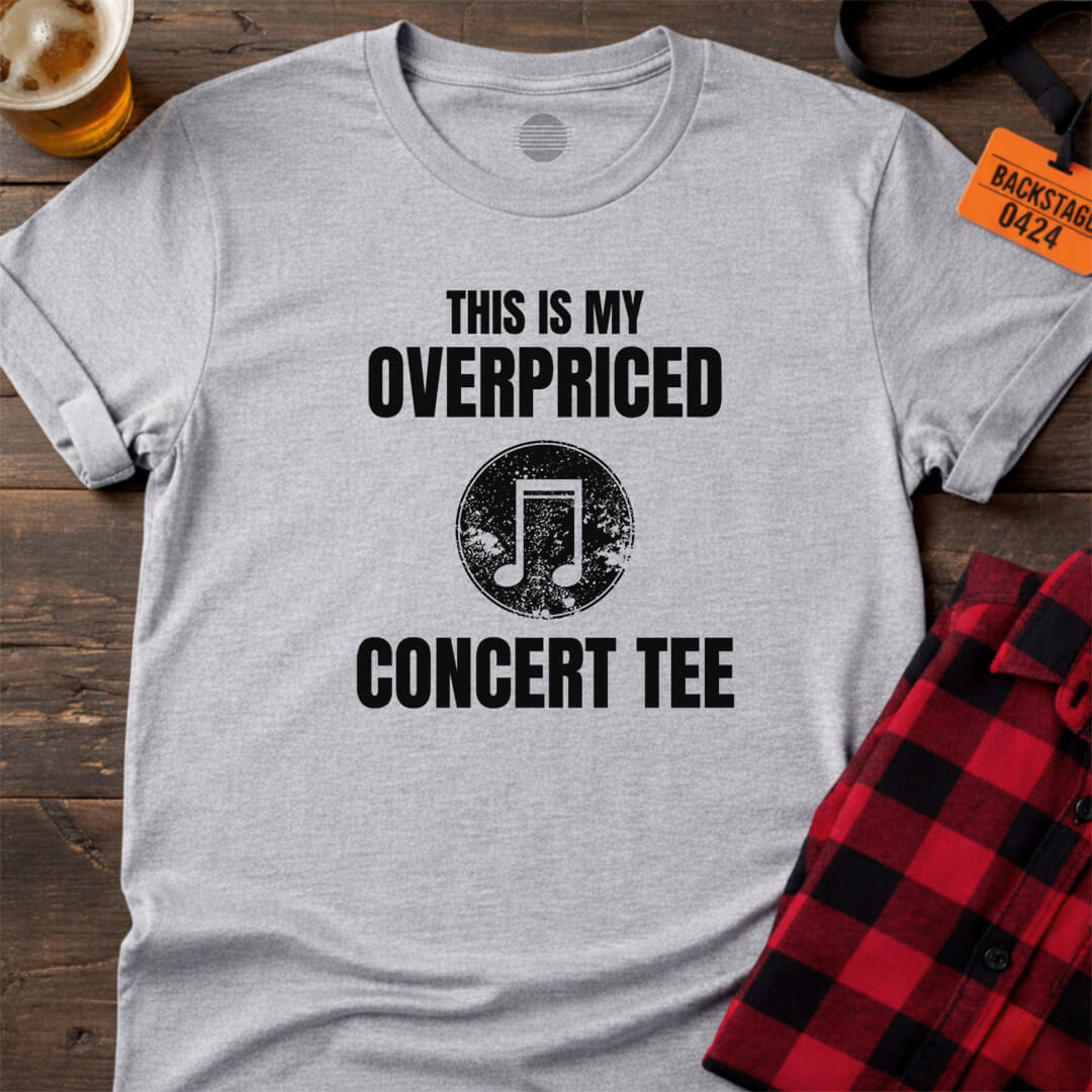 OVERPRICED CONCERT TEE T-SHIRT