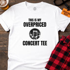 OVERPRICED CONCERT TEE T-SHIRT