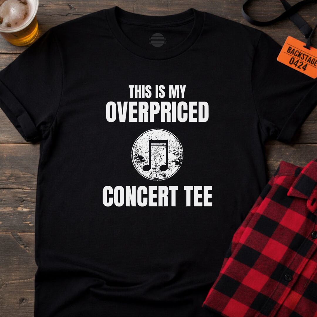 OVERPRICED CONCERT TEE T-SHIRT