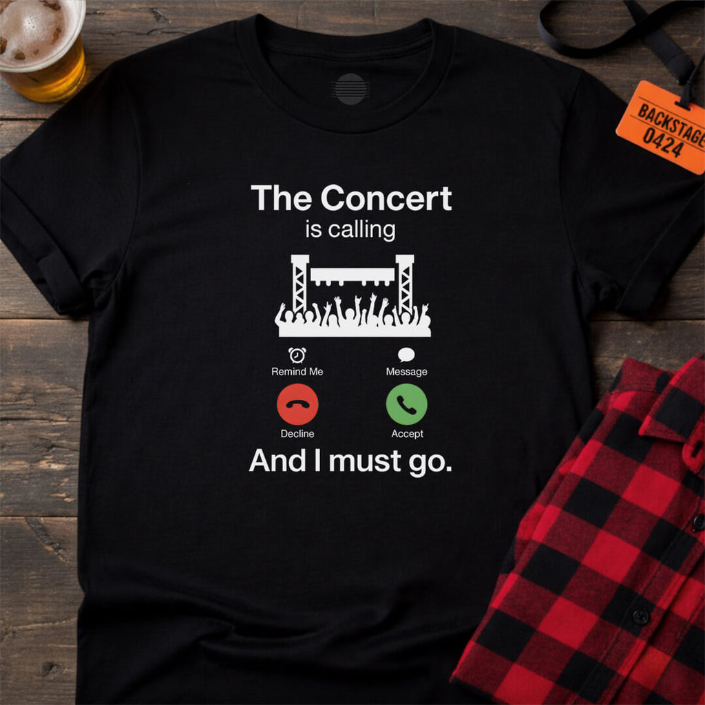 THE CONCERT IS CALLING T-SHIRT