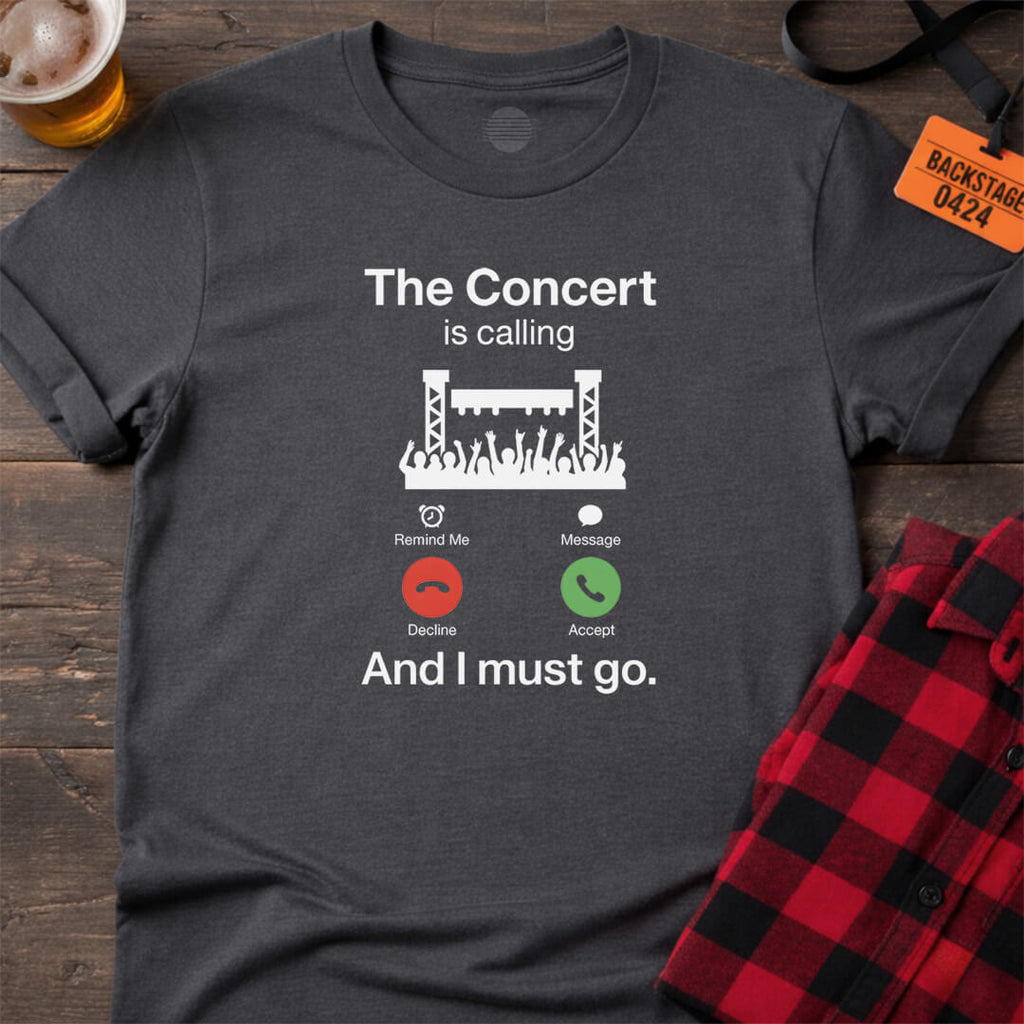 THE CONCERT IS CALLING T-SHIRT