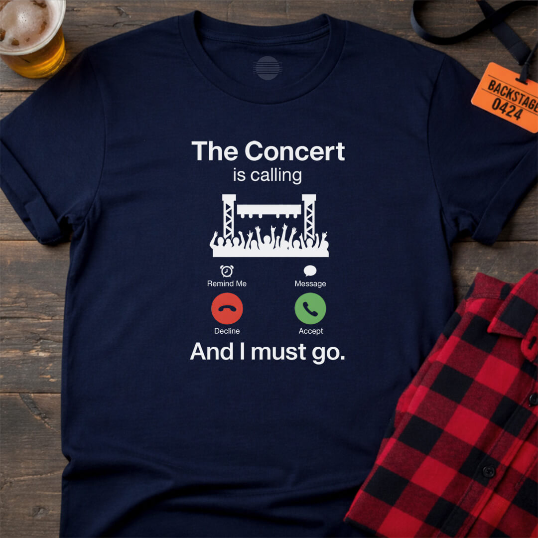 THE CONCERT IS CALLING T-SHIRT