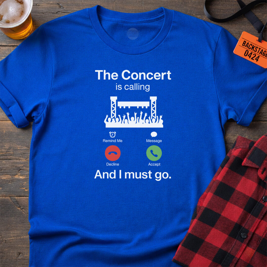 THE CONCERT IS CALLING T-SHIRT
