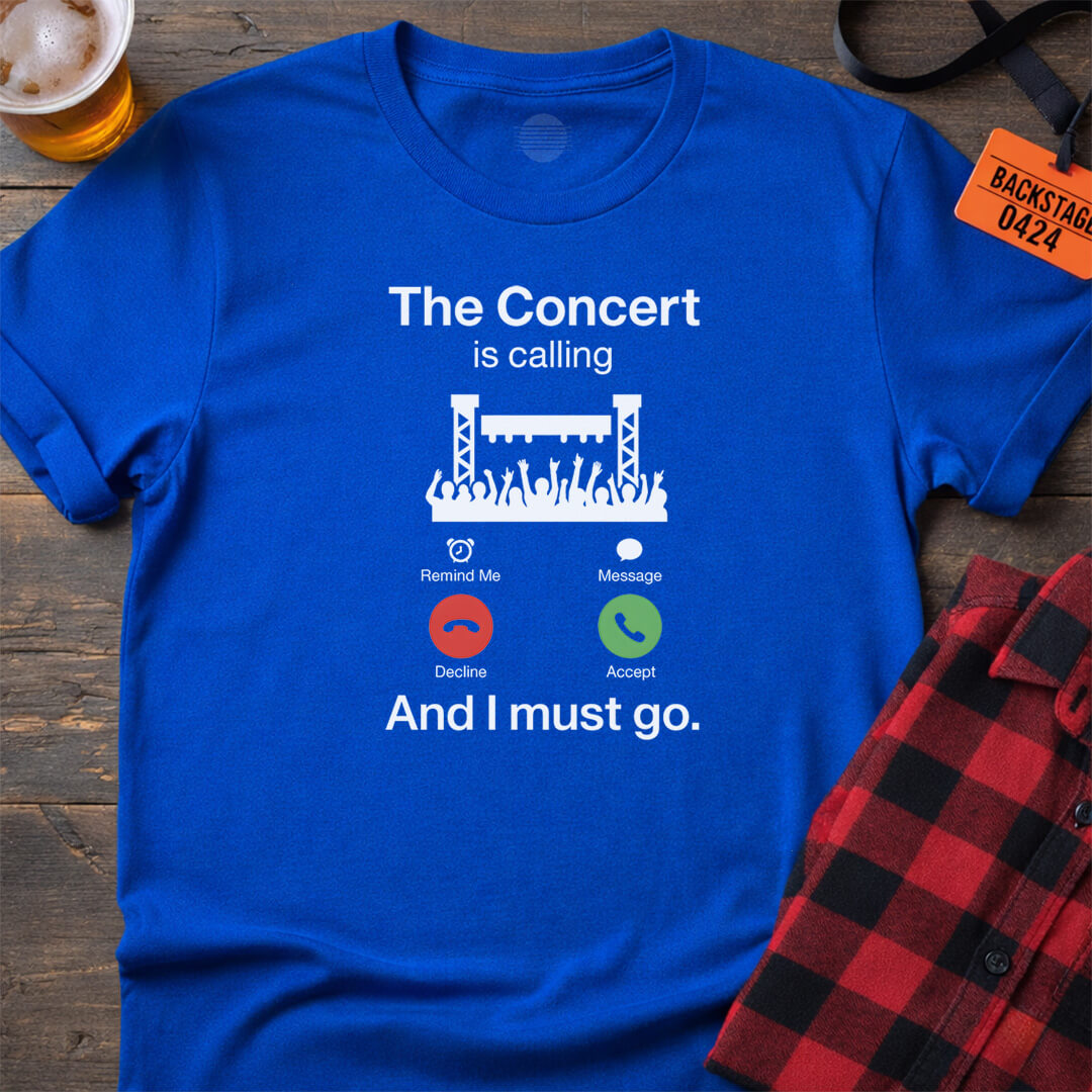 THE CONCERT IS CALLING T-SHIRT