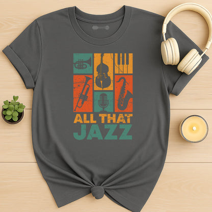 All That Jazz T-Shirt
