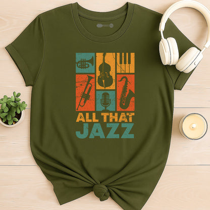 All That Jazz T-Shirt