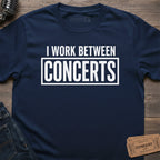 BETWEEN SHOWS GRIND T-SHIRT