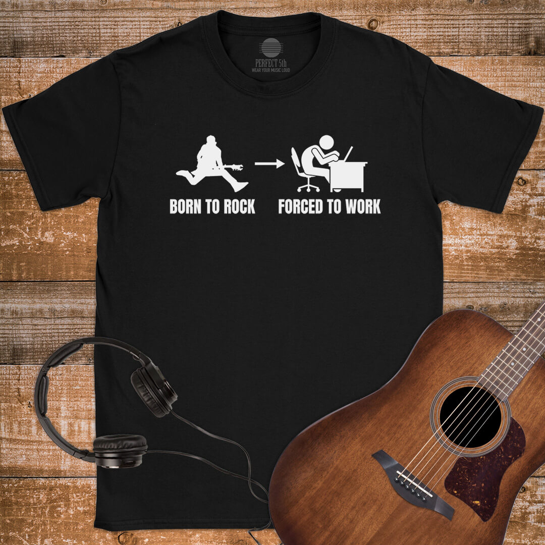 BORN TO WORK T-SHIRT