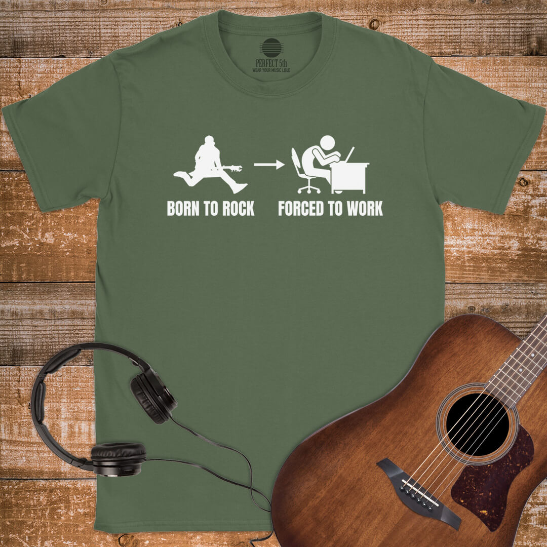 BORN TO WORK T-SHIRT