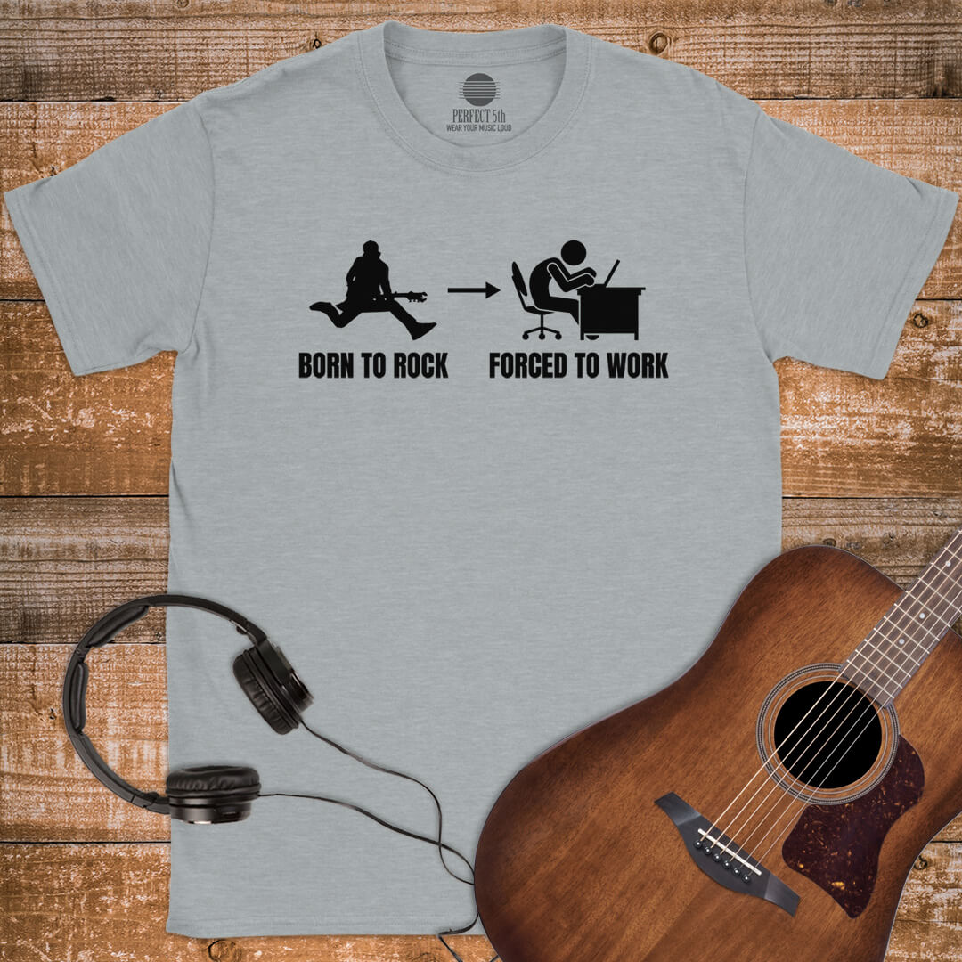 BORN TO WORK T-SHIRT