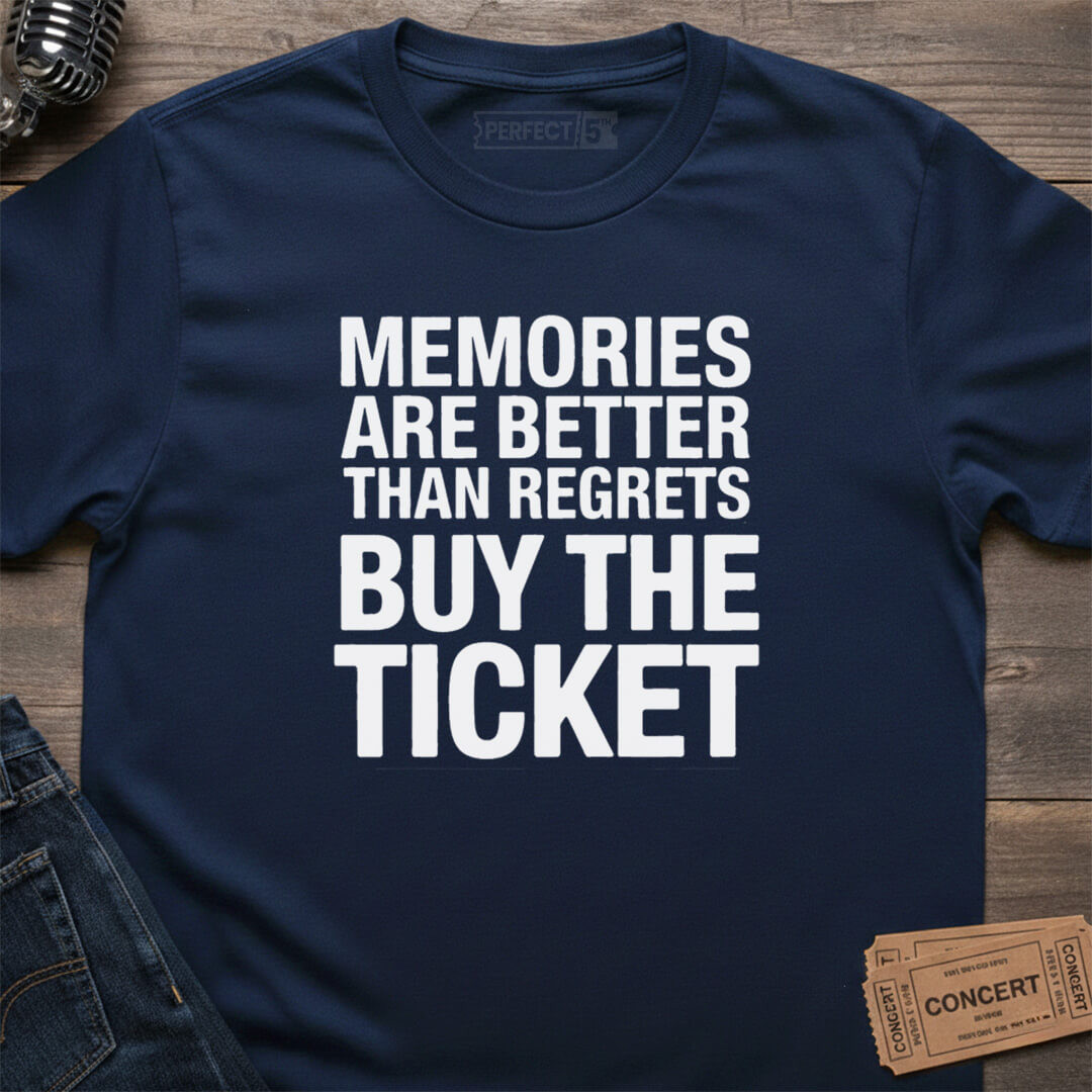 BUY THE TICKET T-SHIRT