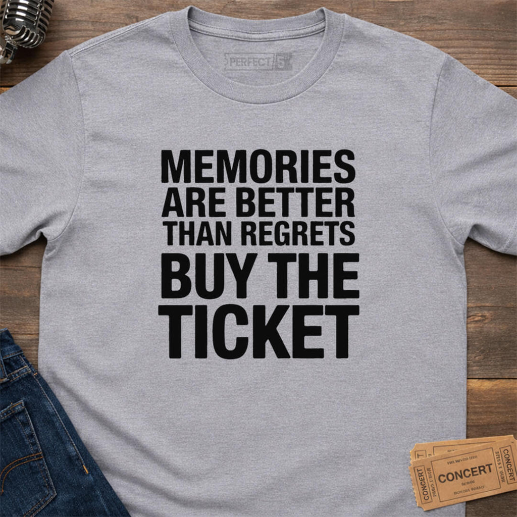 BUY THE TICKET T-SHIRT
