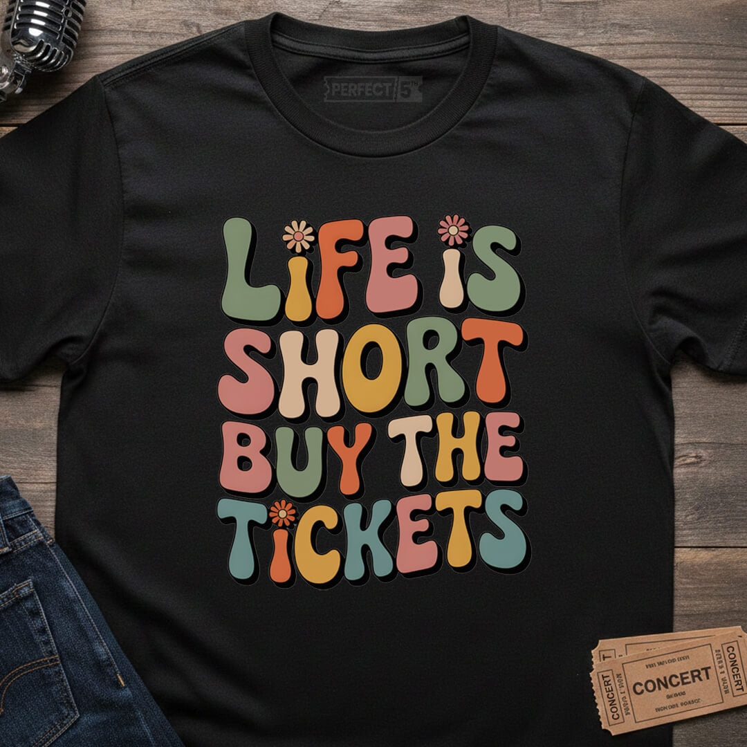 BUY THE TICKETS T-SHIRT