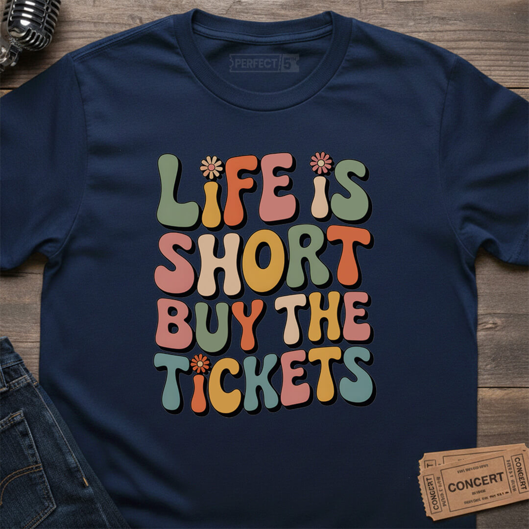 BUY THE TICKETS T-SHIRT