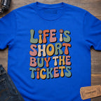 BUY THE TICKETS T-SHIRT