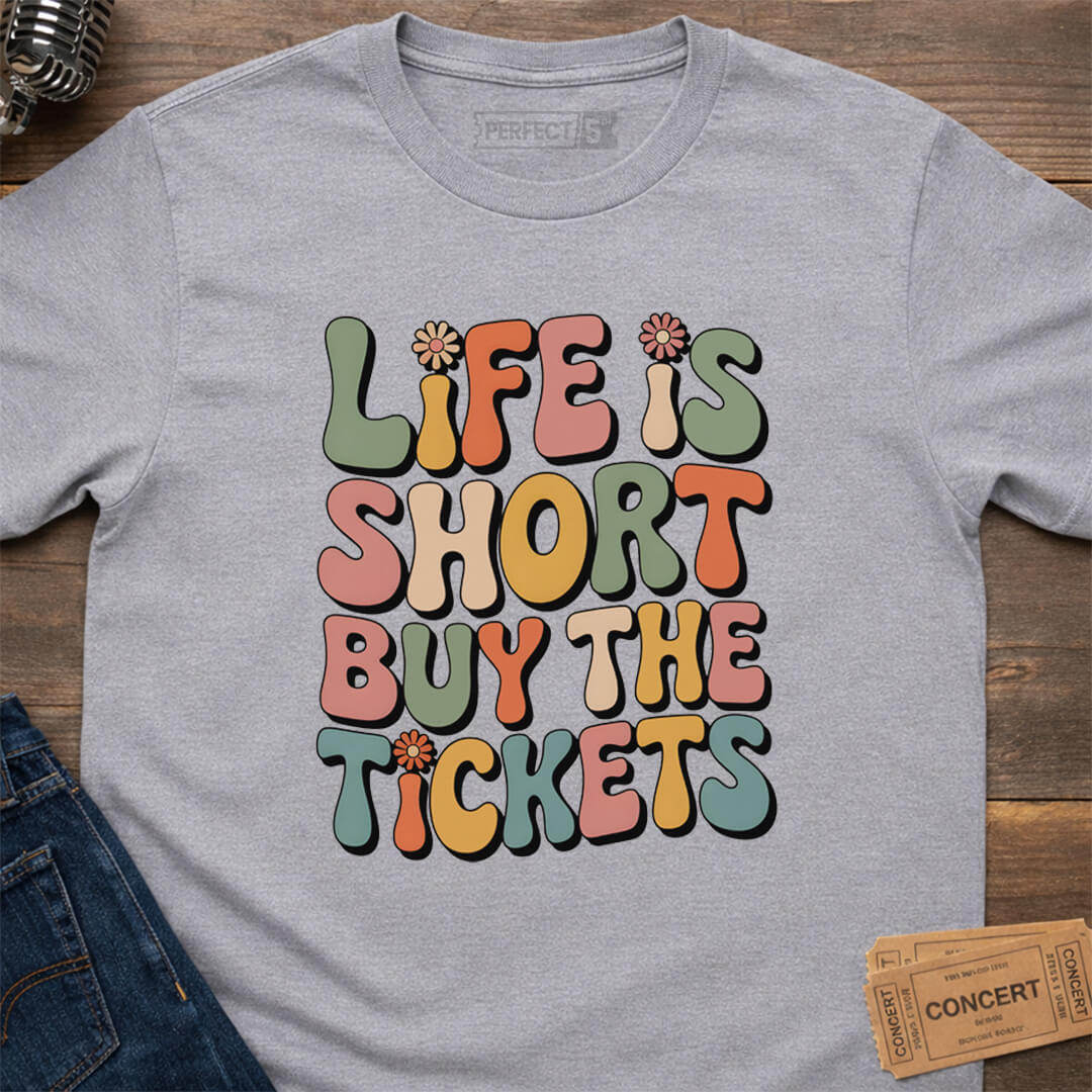BUY THE TICKETS T-SHIRT
