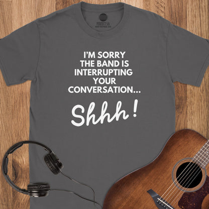 Band First Shhh T-Shirt