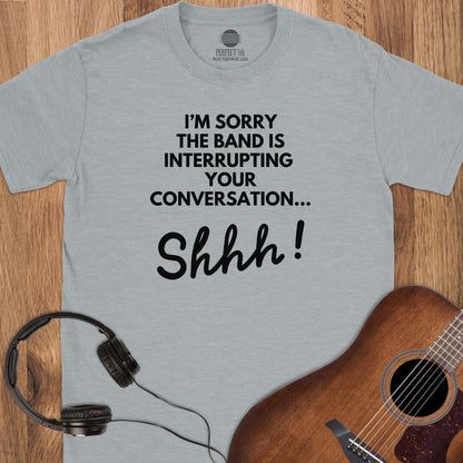 Band First Shhh T-Shirt