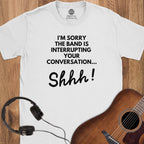 Band First Shhh T-Shirt