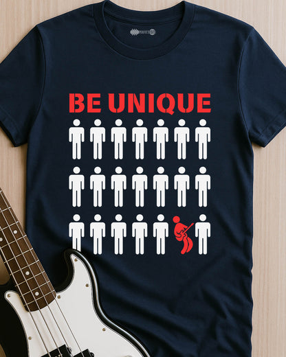Be Unique T-Shirt