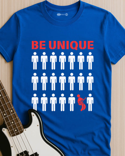 Be Unique T-Shirt