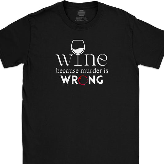 Because Wine T-Shirt
