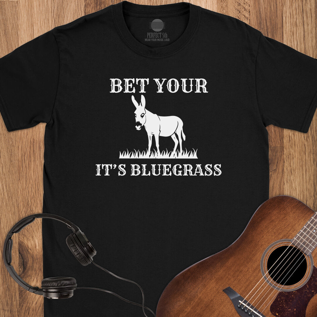 Bet It’s Bluegrass T-Shirt