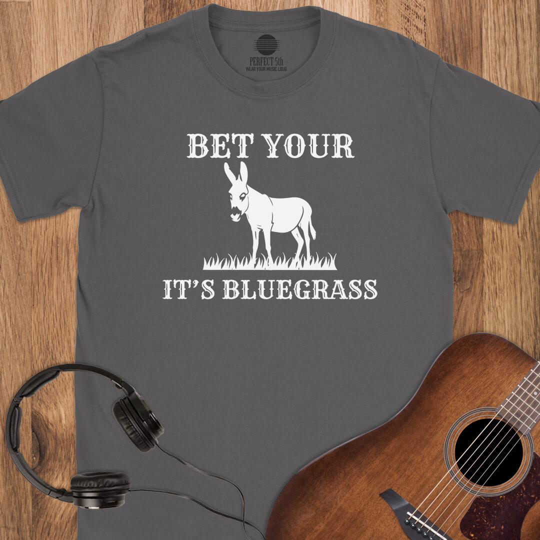 Bet It’s Bluegrass T-Shirt
