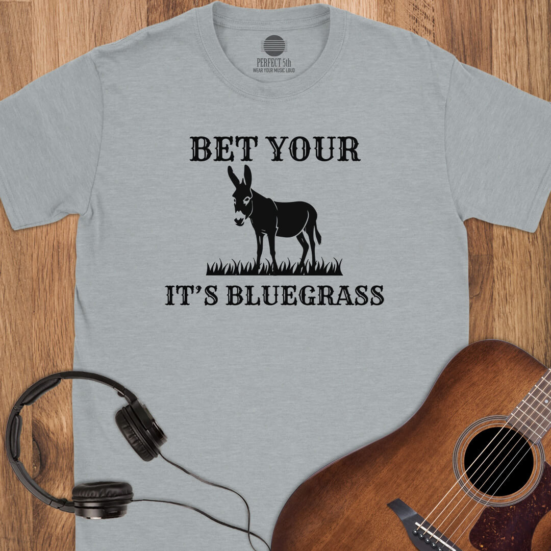 Bet It’s Bluegrass T-Shirt