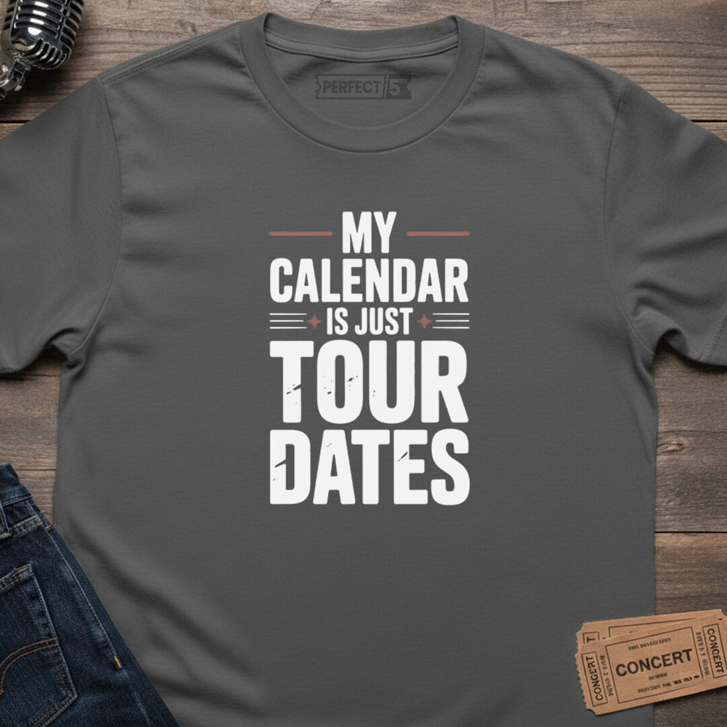 CALENDAR TOUR DATES T-SHIRT