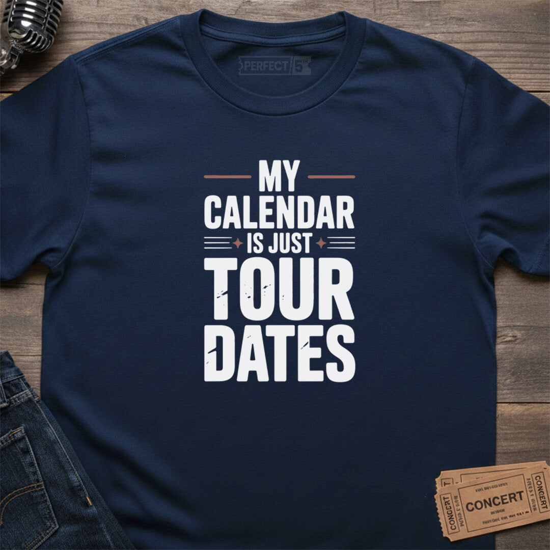 CALENDAR TOUR DATES T-SHIRT