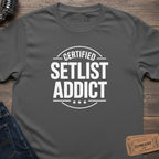 CERTIFIED SETLIST ADDICT T-SHIRT