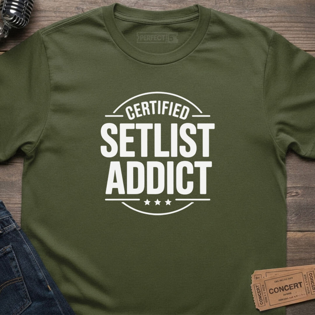CERTIFIED SETLIST ADDICT T-SHIRT