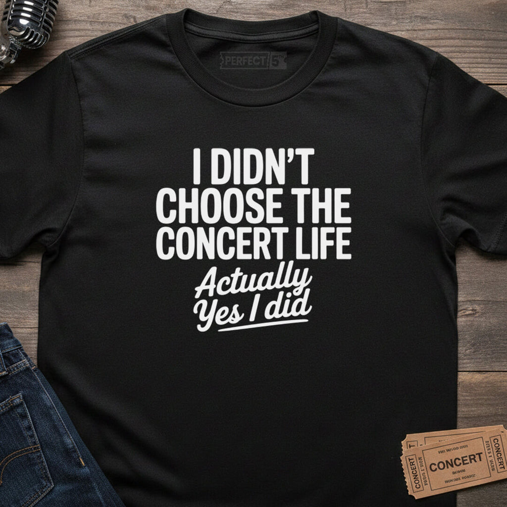 CONCERT LIFE CHOSEN T-SHIRT