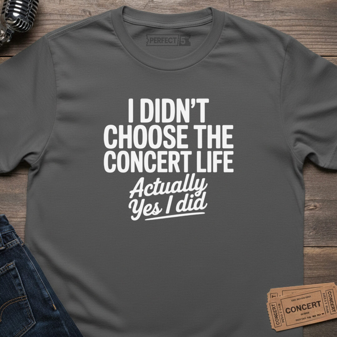 CONCERT LIFE CHOSEN T-SHIRT